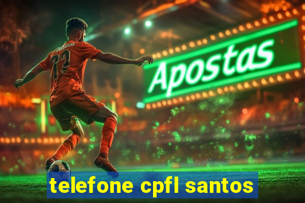 telefone cpfl santos